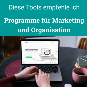 Diese Programme und Online-Tools nutze und empfehle ich anderen Selbstständigen und Marketing-Anfängern für Contentmarketing und Organisation