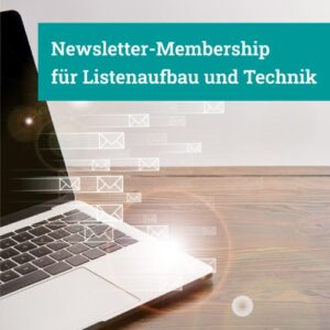 Deine Newsletter-Membership für Listenaufbau und Technik. Die Membership mit Irene Theiß startet am 4. Oktober 2023.