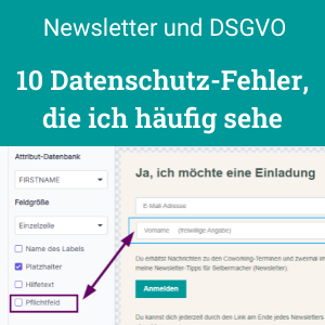 10 Datenschutz-Fehler beim Newsletter, die ich häufig sehe - Anmeldeformular, E-Mails, Rechtshinweise