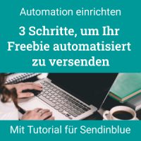 Freebie-versenden-Email-Marketing Freebie automatisiert versenden in 3 Schritten, mit Tutorial für Sendinblue